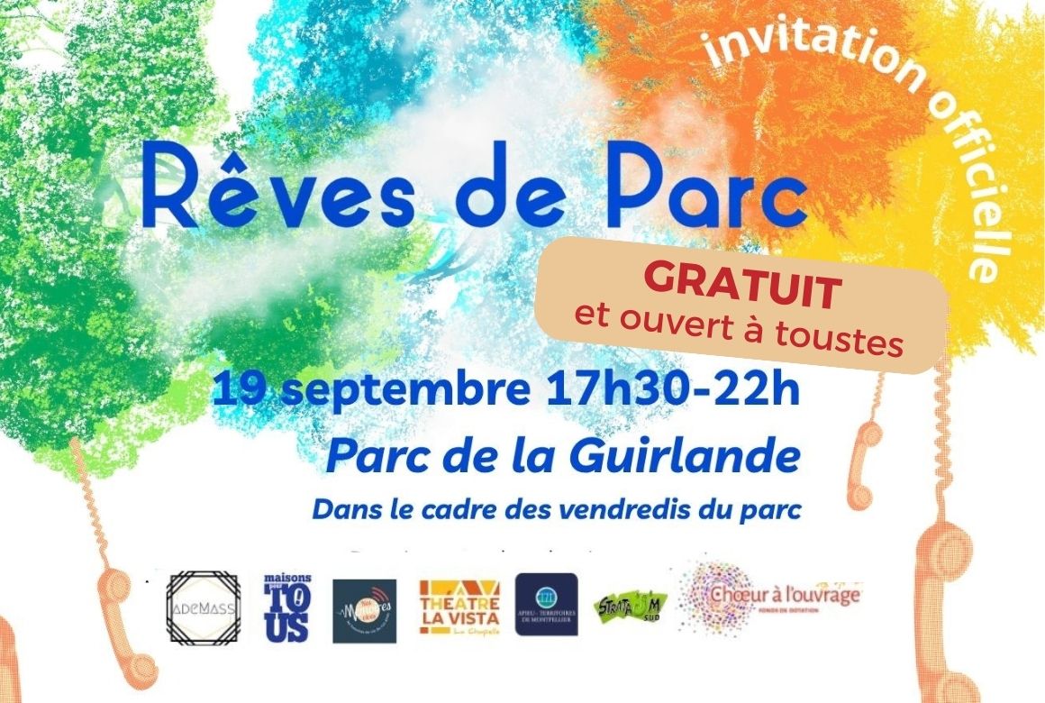 Balade sonore à Montpellier : « Rêves de parc » vendredi 19 septembre