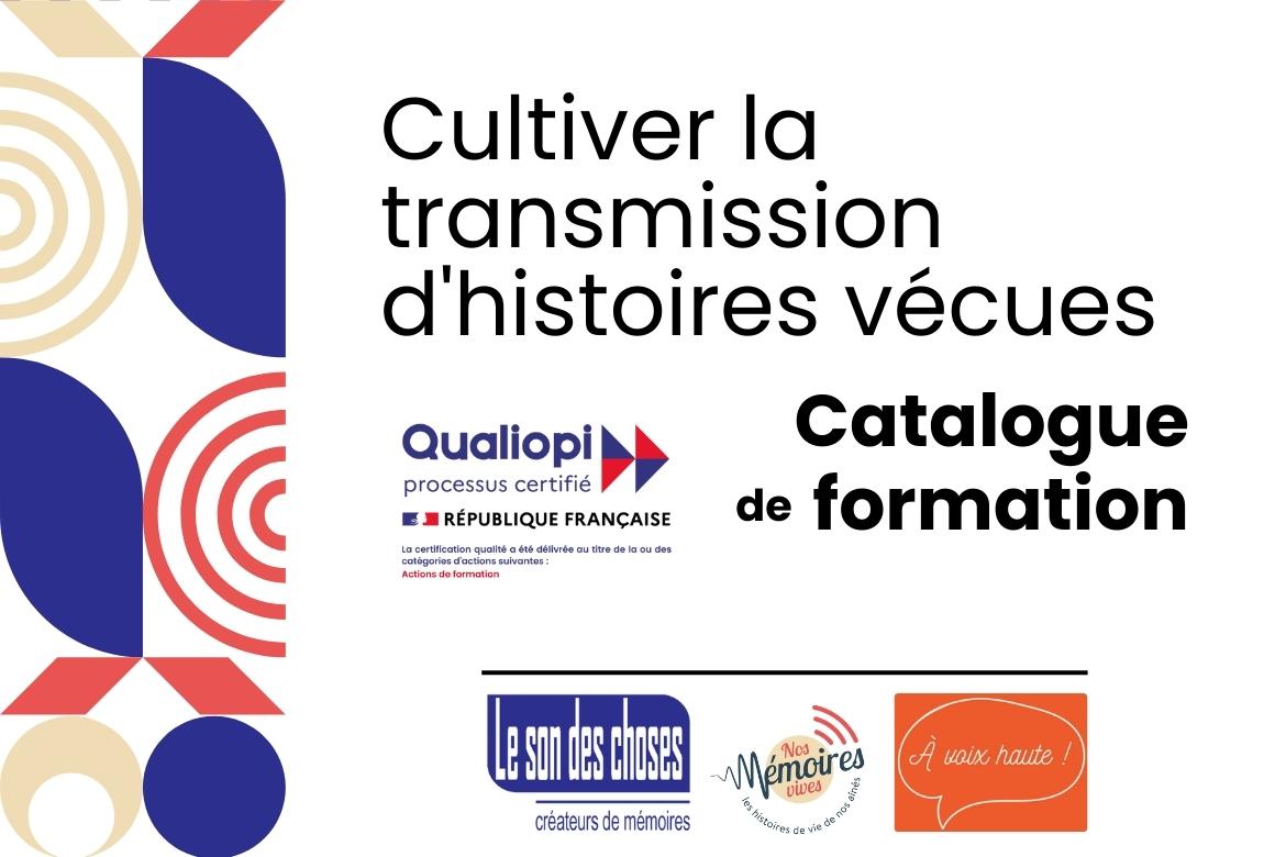 Cultiver la transmission d&rsquo;histoires vécues : découvrez notre nouveau catalogue de formation professionnelle !